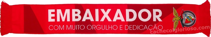 cachecol benfica embaixador com muito orgulho